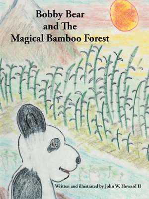cover image of Bobby Bear and the Magical Bamboo Forest